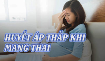 Huyết áp thấp khi mang thai – Nguyên nhân, điều trị và khắc phục Huyết áp thấp khi mang thai – Nguyên nhân, điều trị và khắc phục