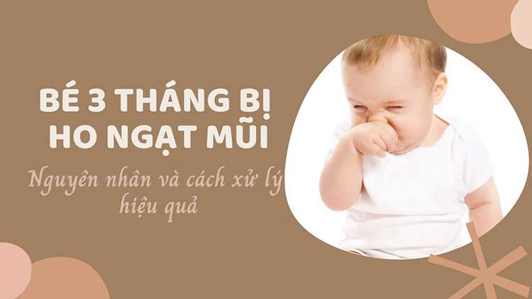 Bé 3 tháng bị ho ngạt mũi: Cha mẹ cần phải làm gì? - Website chính thức của Omron tại Việt Nam
